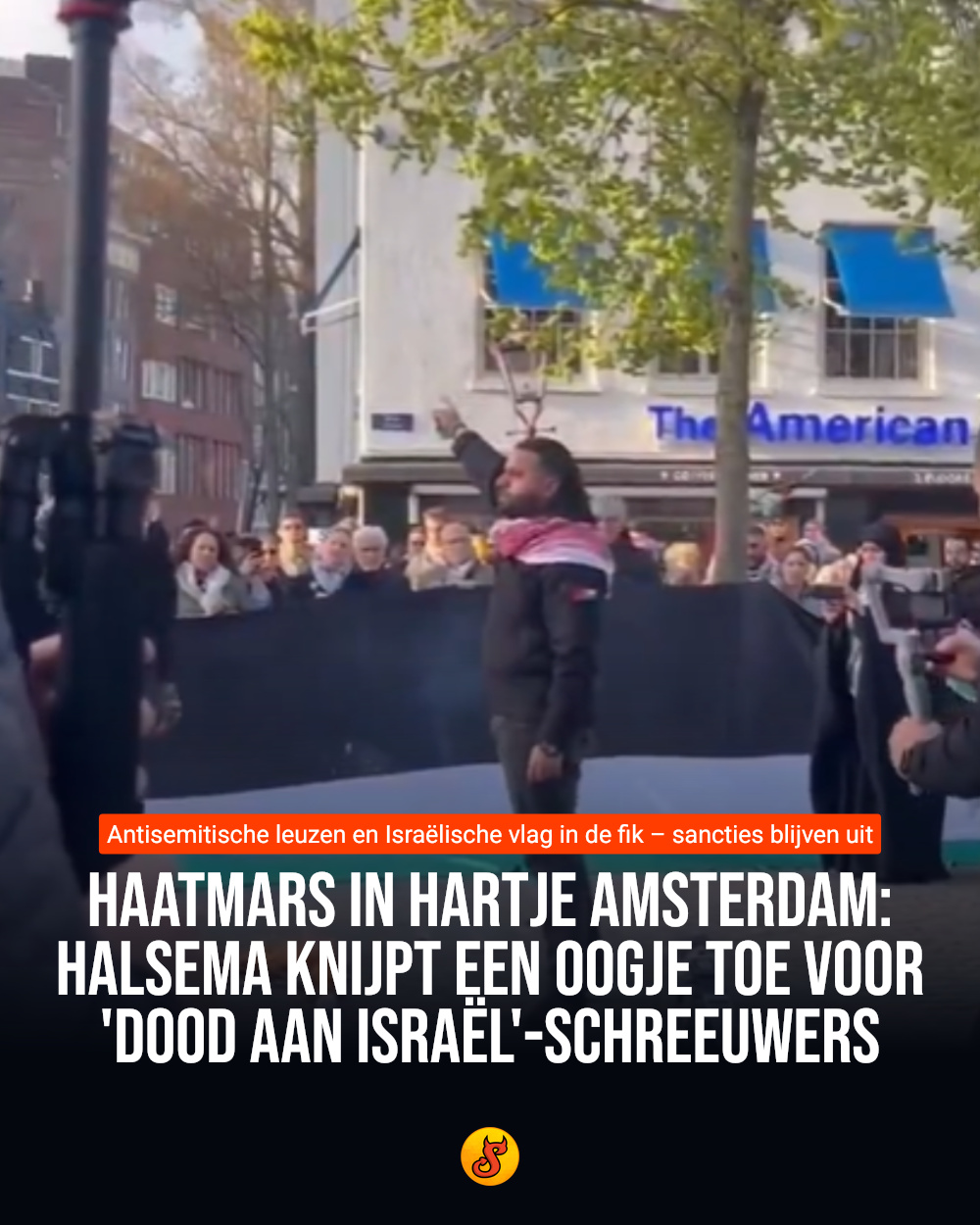Haatmars in hartje Amsterdam: Halsema knijpt een oogje toe voor 'Dood aan Israël'-schreeuwers