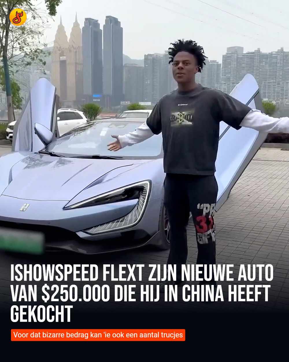IShowSpeed flext zijn nieuwe auto van $250.000 die hij in China heeft gekocht