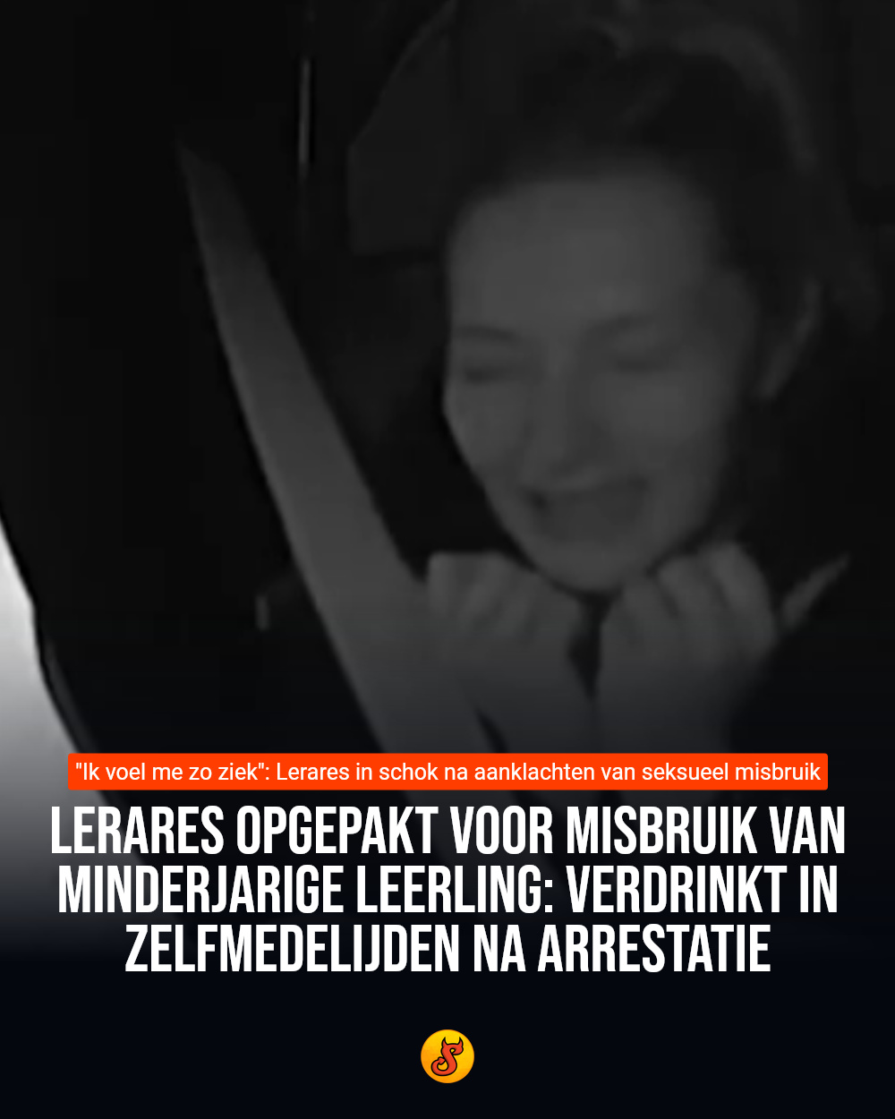 Lerares opgepakt voor misbruik van minderjarige leerling: verdrinkt in zelfmedelijden na arrestatie