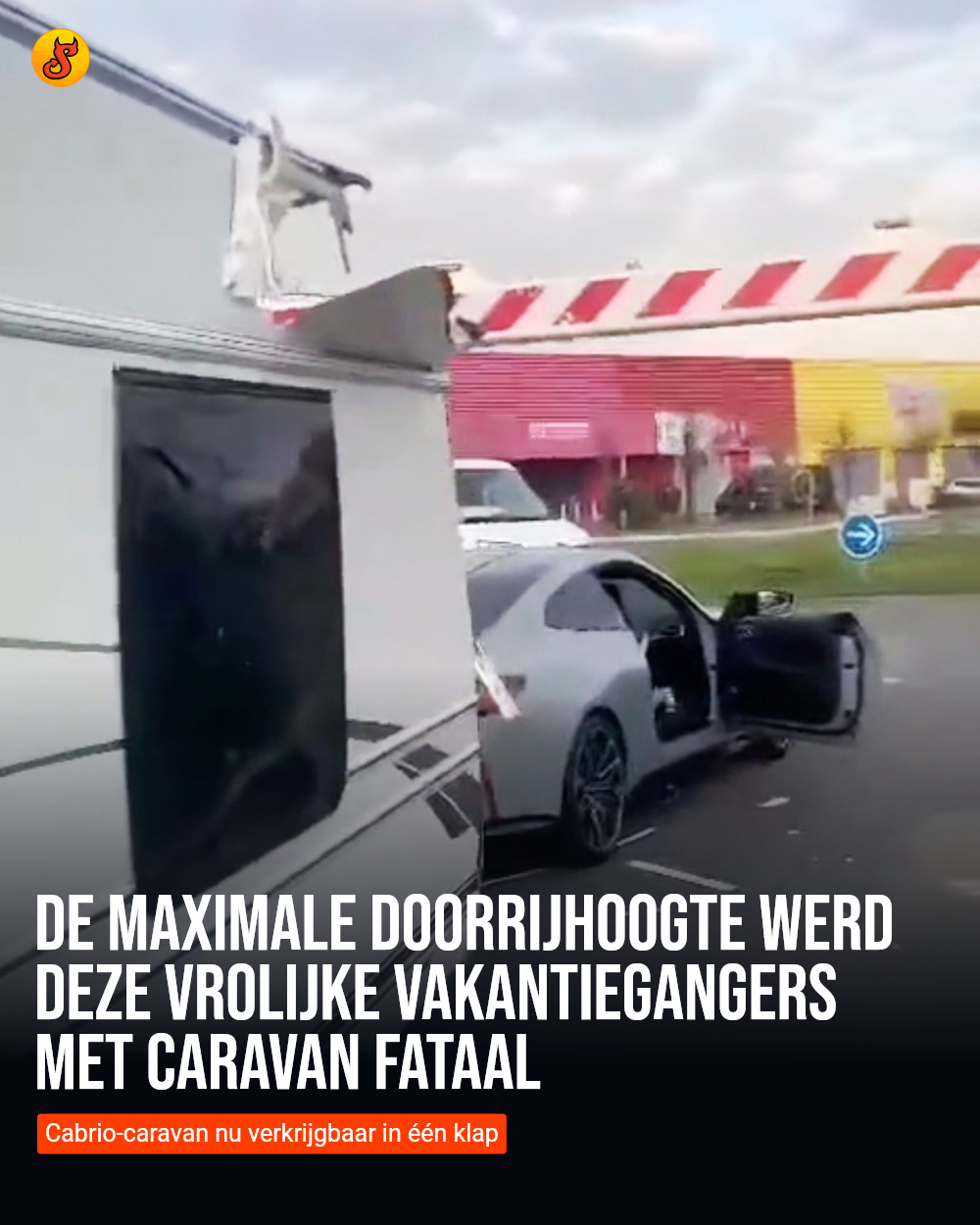 De maximale doorrijhoogte werd deze vrolijke vakantiegangers met caravan fataal