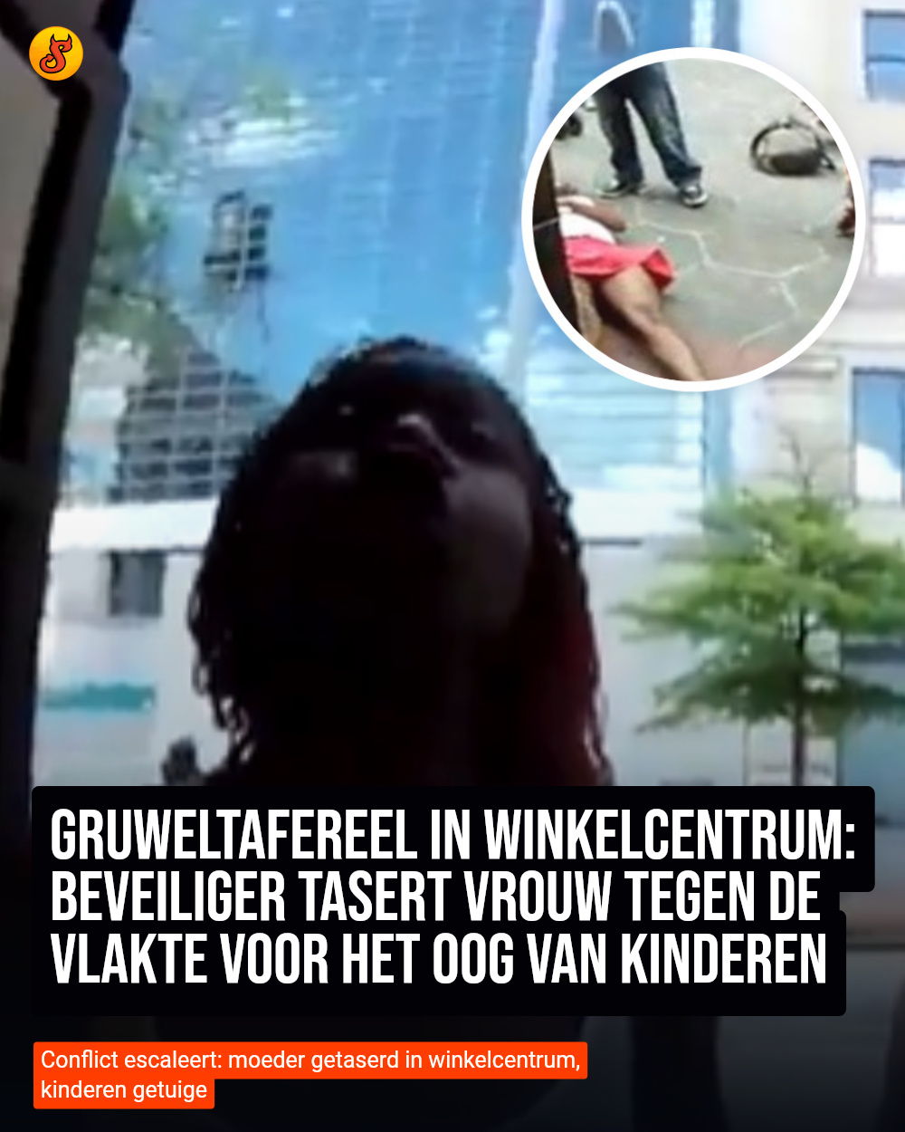 Gruweltafereel in winkelcentrum: Beveiliger tasert vrouw tegen de vlakte voor het oog van kinderen