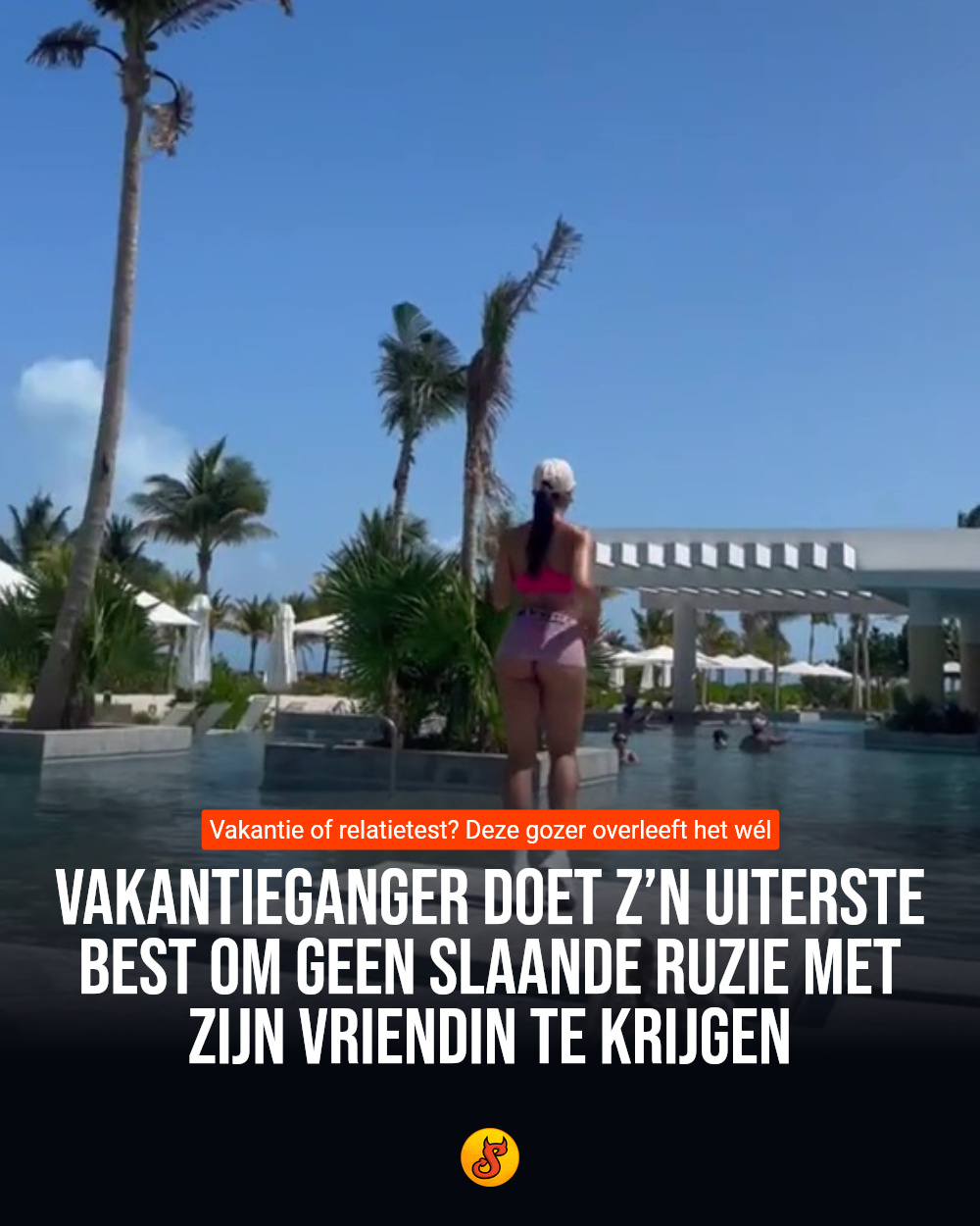 Vakantieganger doet z’n uiterste best om geen slaande ruzie met zijn vriendin te krijgen