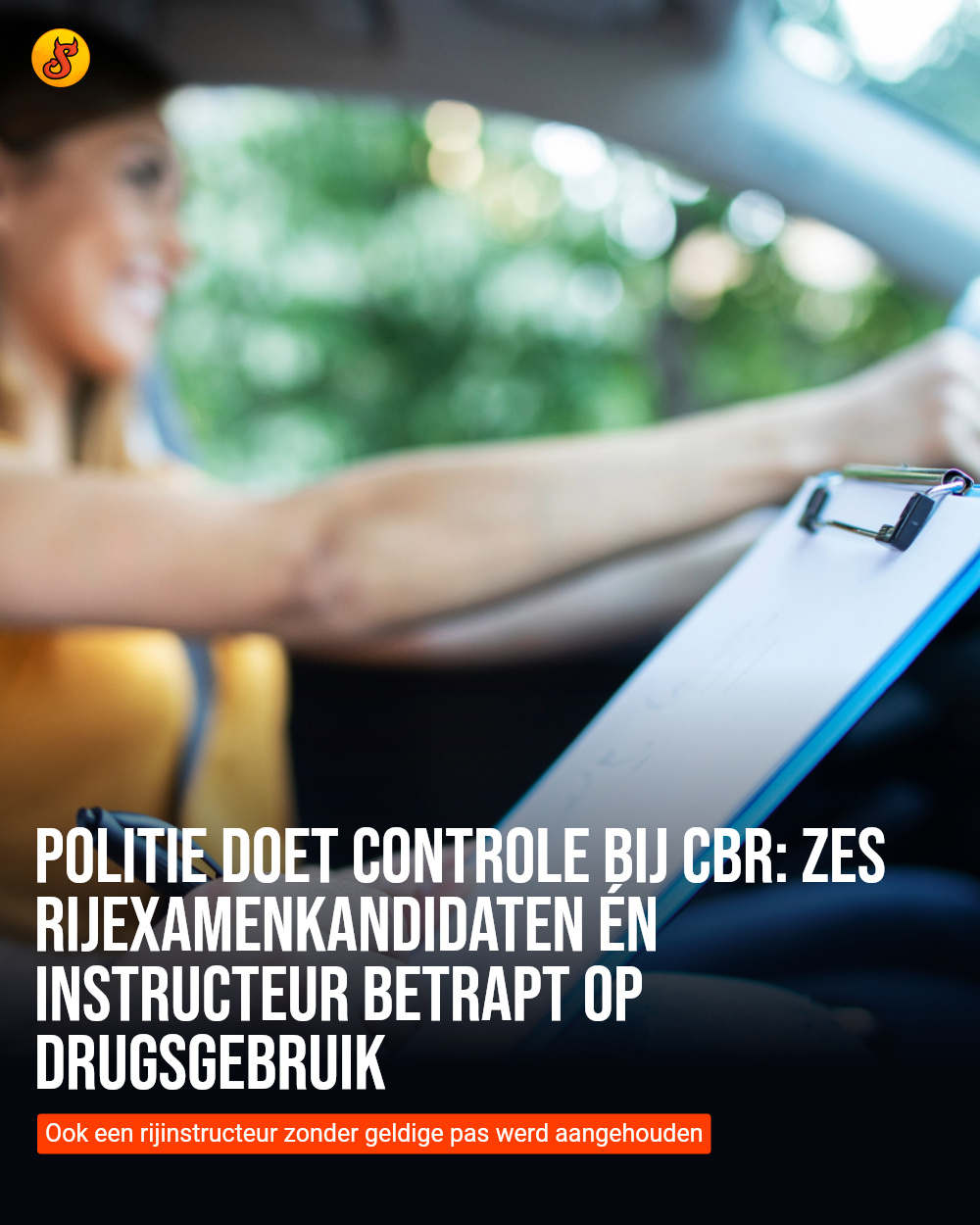 Politie doet controle bij CBR: Zes rijexamenkandidaten én instructeur betrapt op drugsgebruik