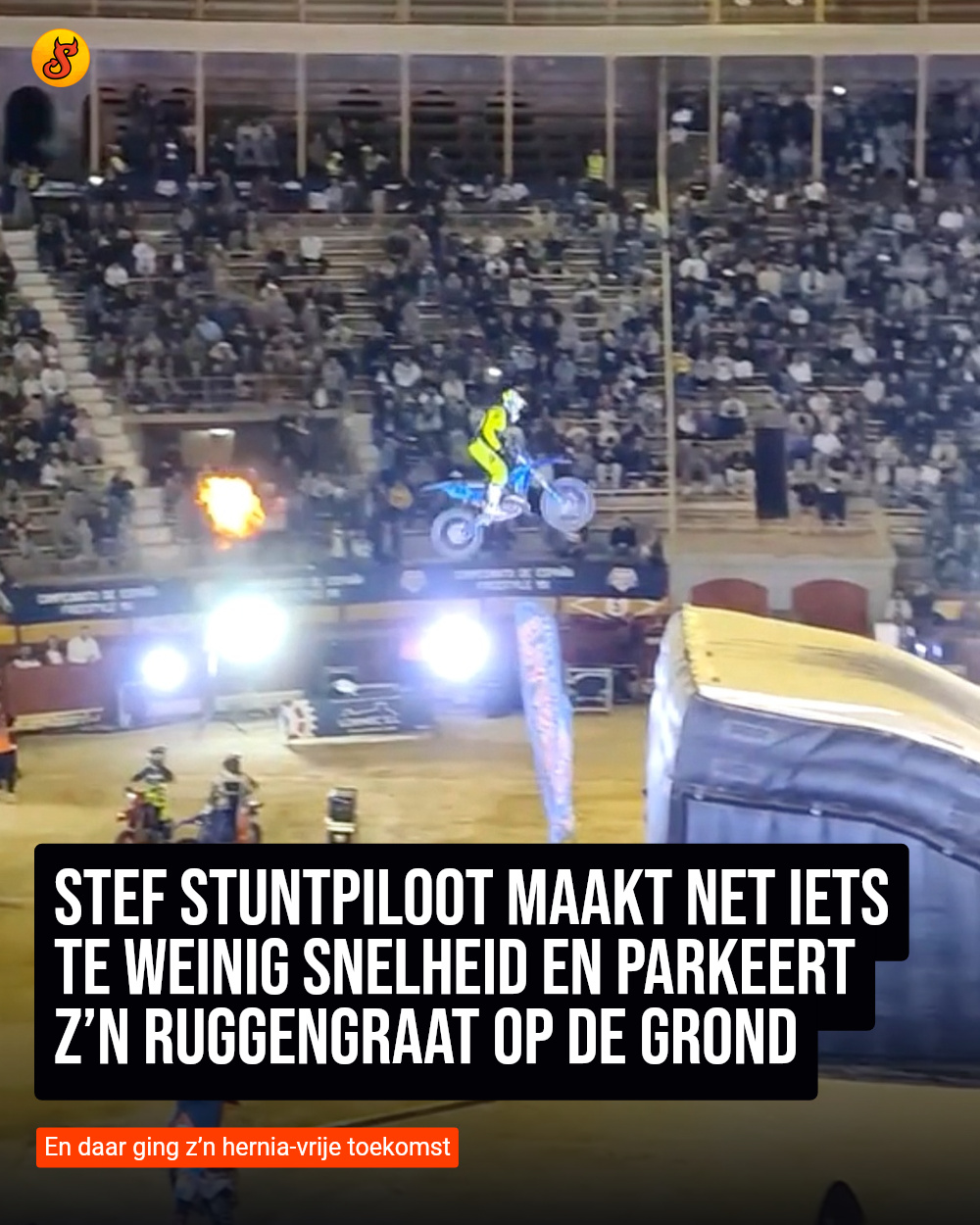 Stef Stuntpiloot maakt net iets te weinig snelheid en parkeert z’n ruggengraat op de grond