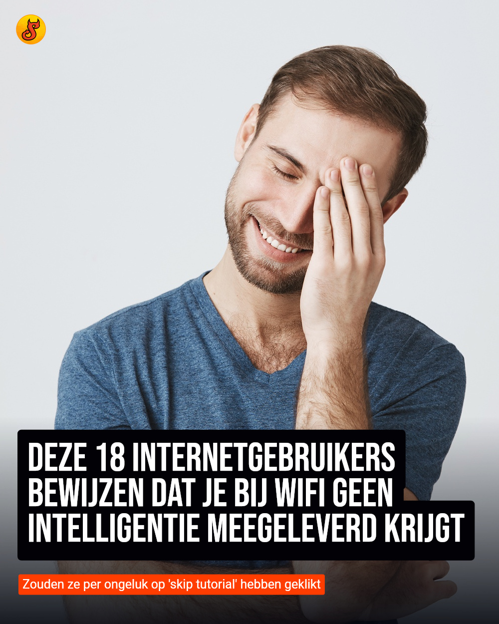 Deze 18 internetgebruikers bewijzen dat je bij wifi geen intelligentie meegeleverd krijgt