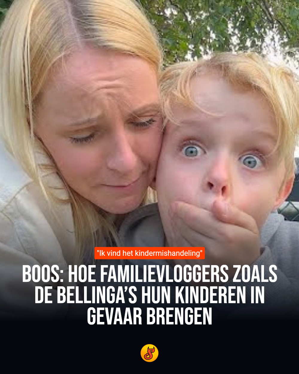 BOOS: Hoe familievloggers zoals de Bellinga’s hun kinderen in gevaar brengen