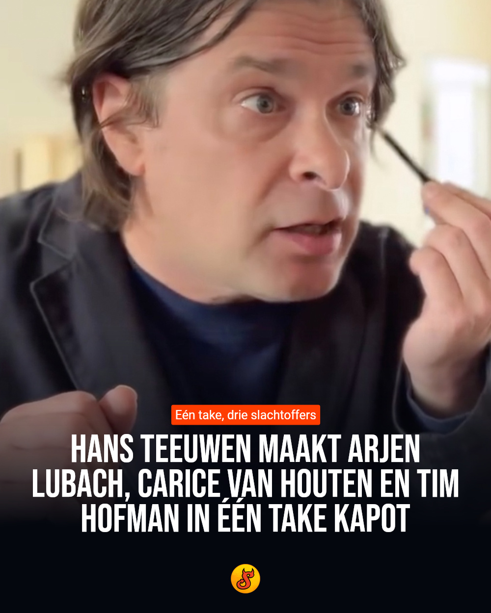 Hans Teeuwen maakt Arjen Lubach, Carice van Houten en Tim Hofman in één take kapot