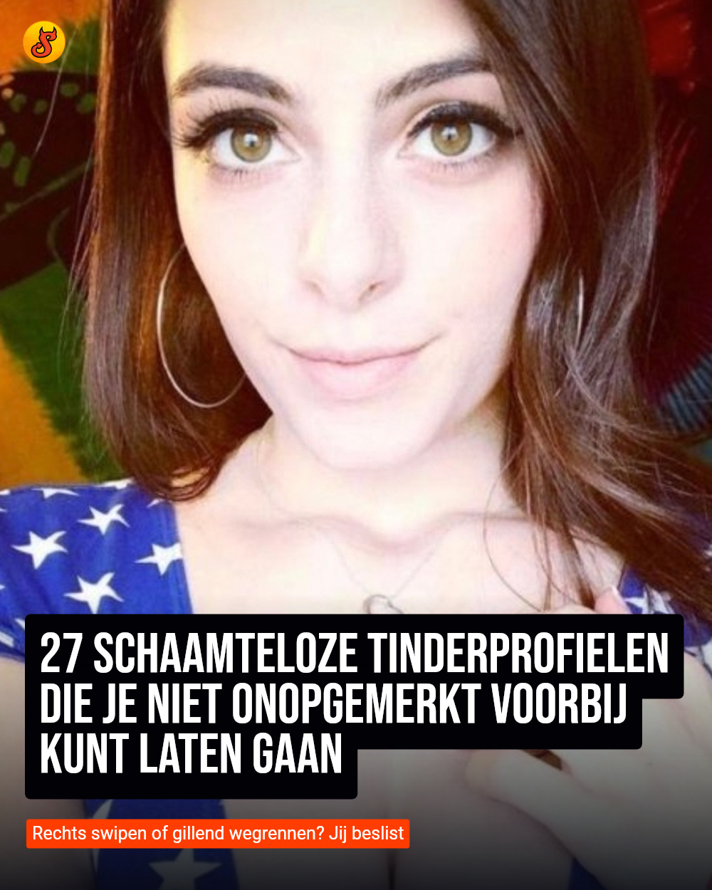 27 schaamteloze Tinderprofielen die je niet onopgemerkt voorbij kunt laten gaan