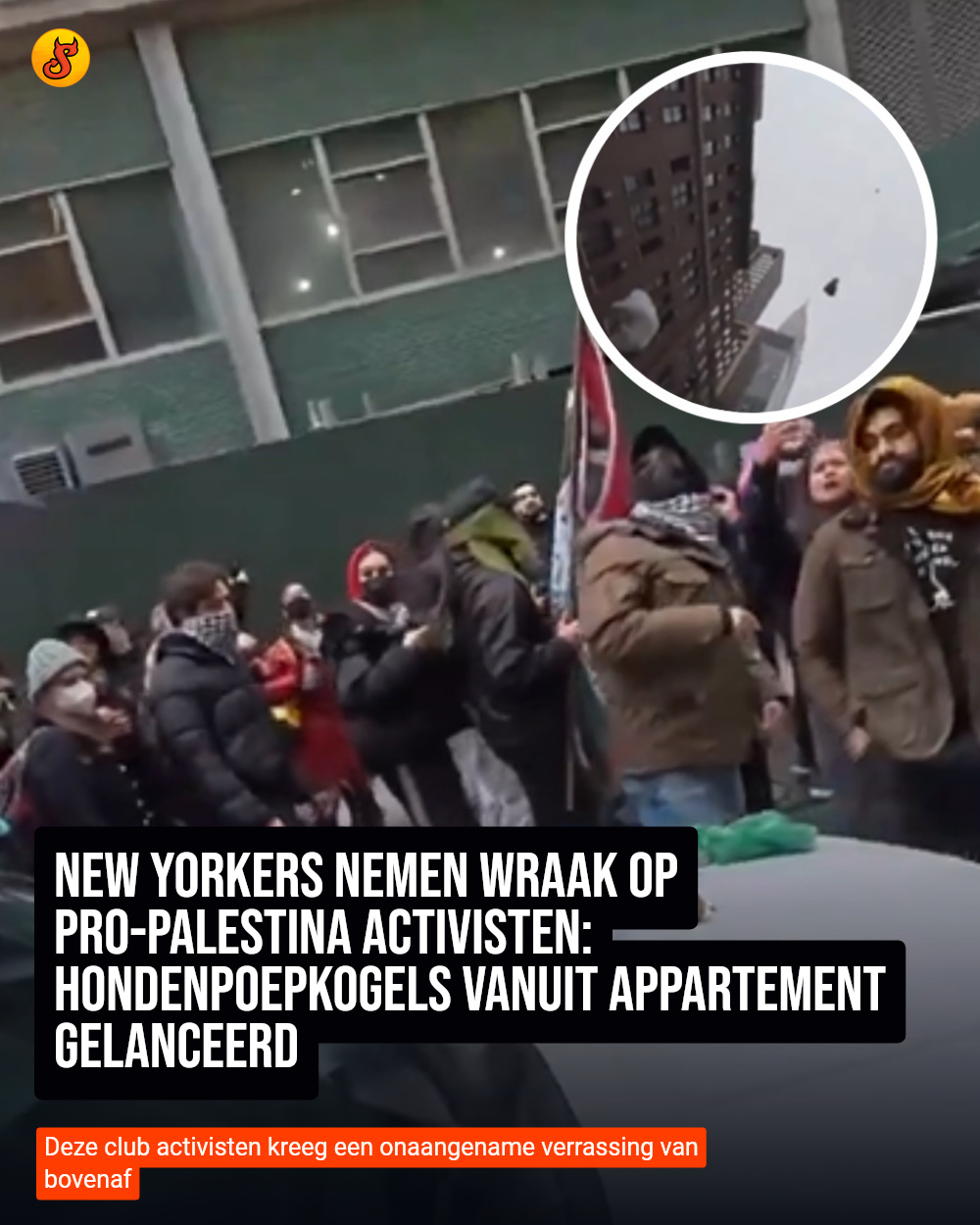 New Yorkers nemen wraak op pro-Palestina activisten: hondenpoepkogels vanuit appartement gelanceerd