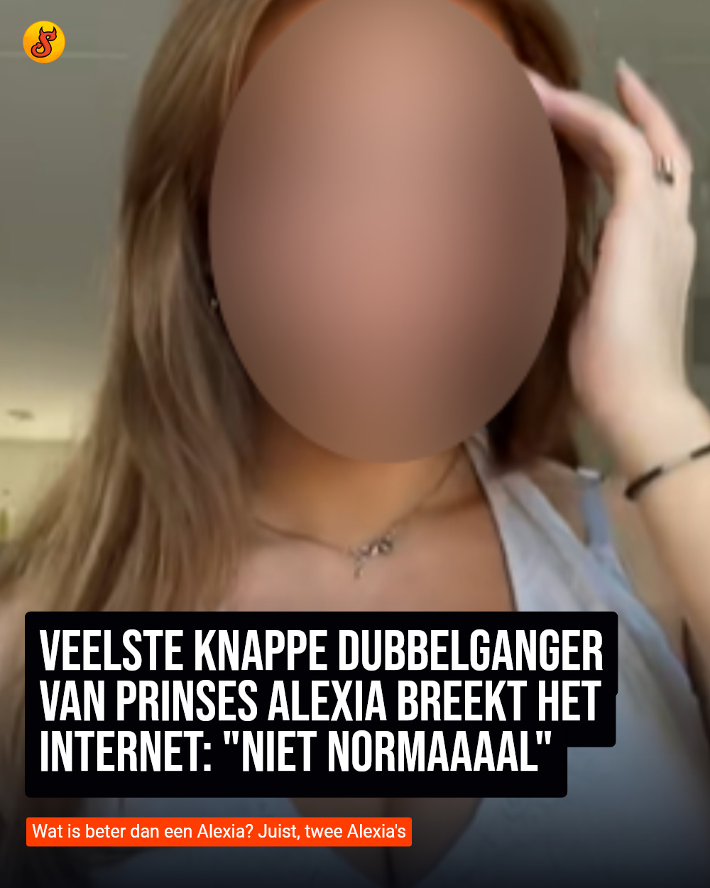 Veelste knappe dubbelganger van prinses Alexia breekt het internet: "Niet normaaaal"