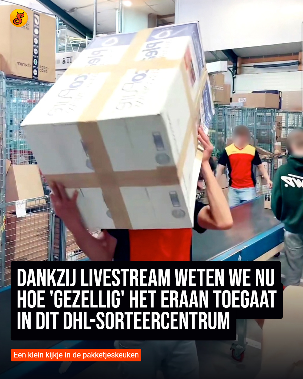 Dankzij livestream weten we nu hoe 'gezellig' het eraan toegaat in dit DHL-sorteercentrum