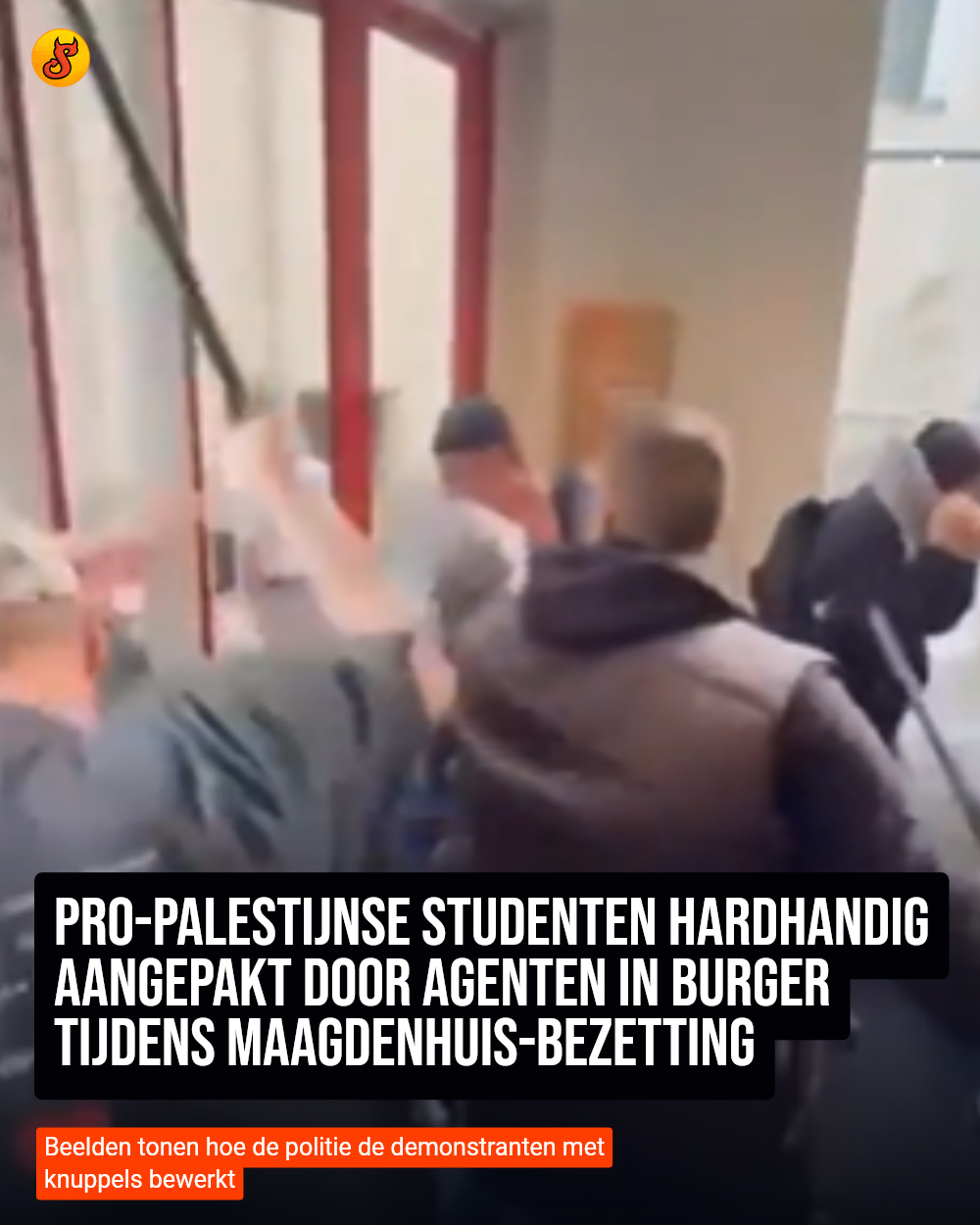 Pro-Palestijnse studenten hardhandig aangepakt door agenten in burger tijdens Maagdenhuis-bezetting