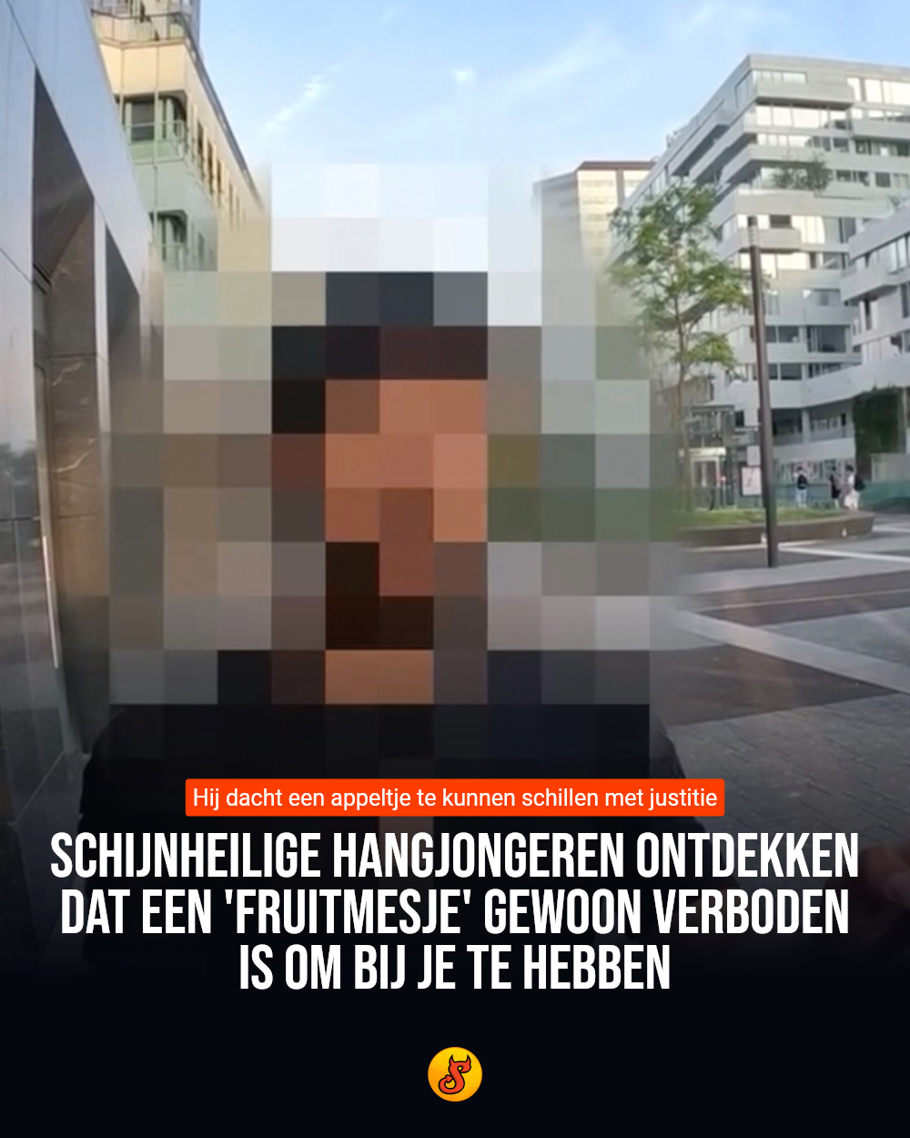 Schijnheilige hangjongeren ontdekken dat een 'fruitmesje' gewoon verboden is om bij je te hebben