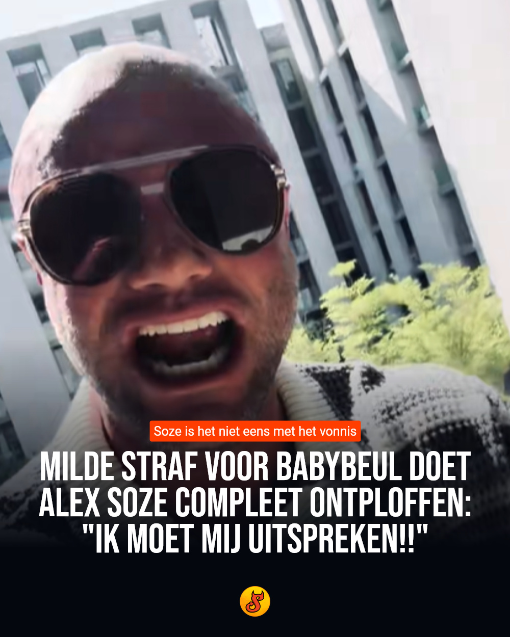 Milde straf voor babybeul doet Alex Soze compleet ontploffen: "Ik MOET mij uitspreken!!"