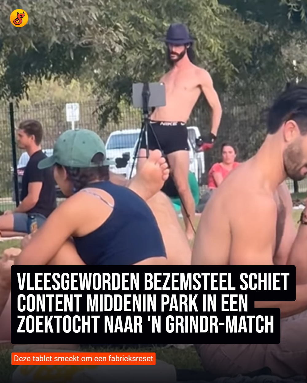 Vleesgeworden bezemsteel schiet content middenin park in een zoektocht naar 'n Grindr-match