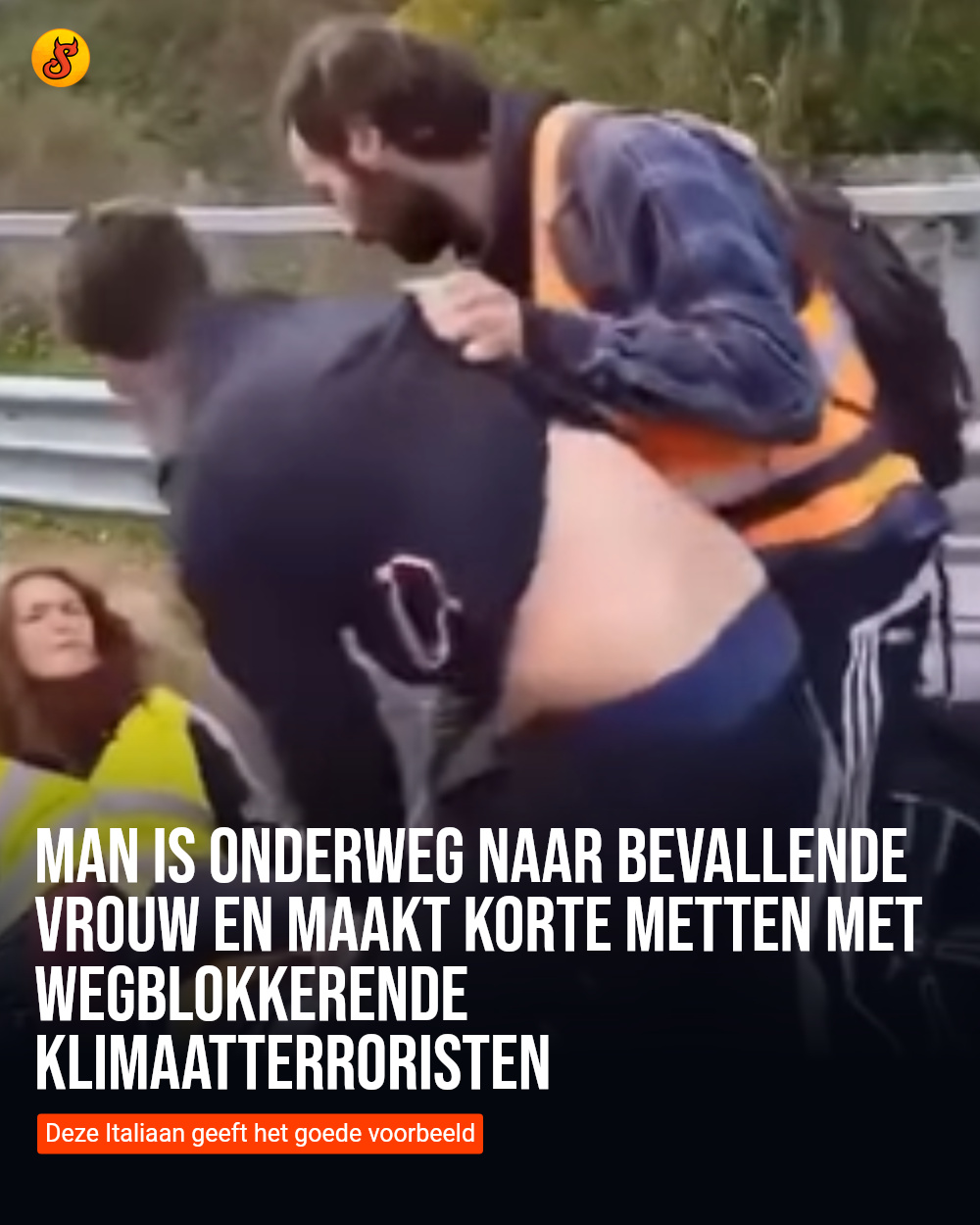 Man is onderweg naar bevallende vrouw en maakt korte metten met wegblokkerende klimaatterroristen