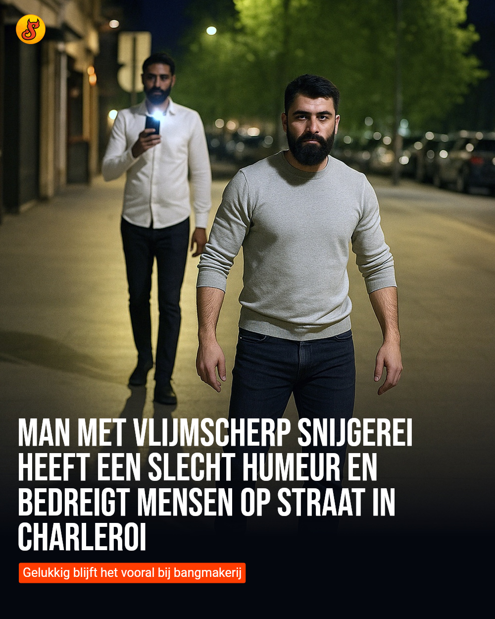 Man met vlijmscherp snijgerei heeft een slecht humeur en bedreigt mensen op straat in Charleroi