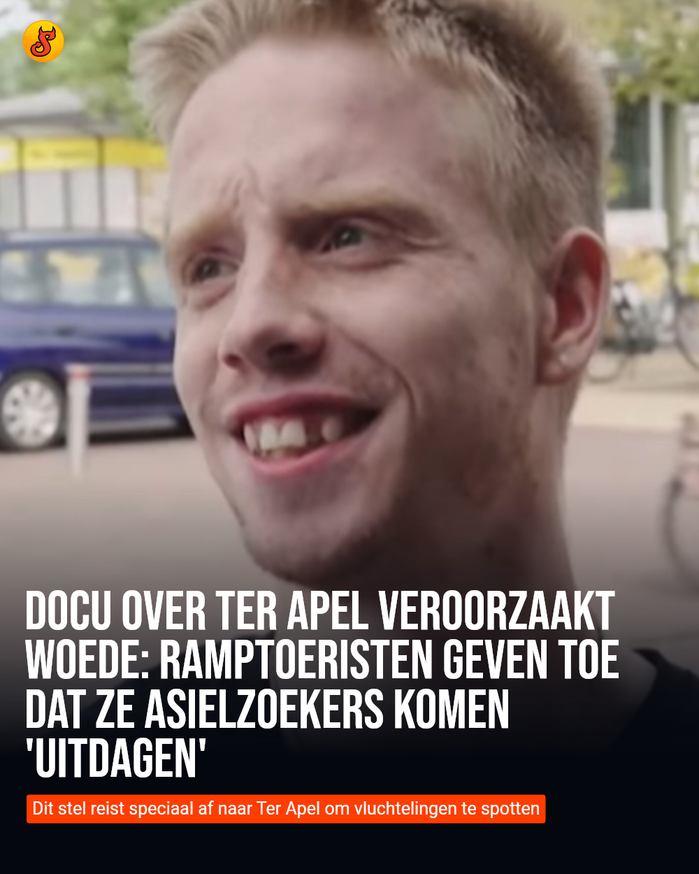 Docu over Ter Apel veroorzaakt woede: Ramptoeristen geven toe dat ze asielzoekers komen 'uitdagen'