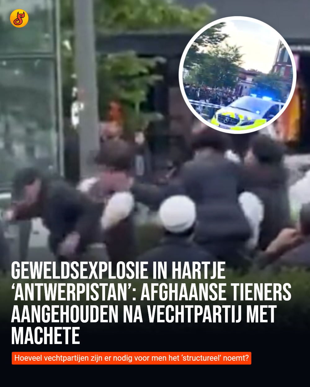 Geweldsexplosie in hartje ‘Antwerpistan’: Afghaanse tieners aangehouden na vechtpartij met machete
