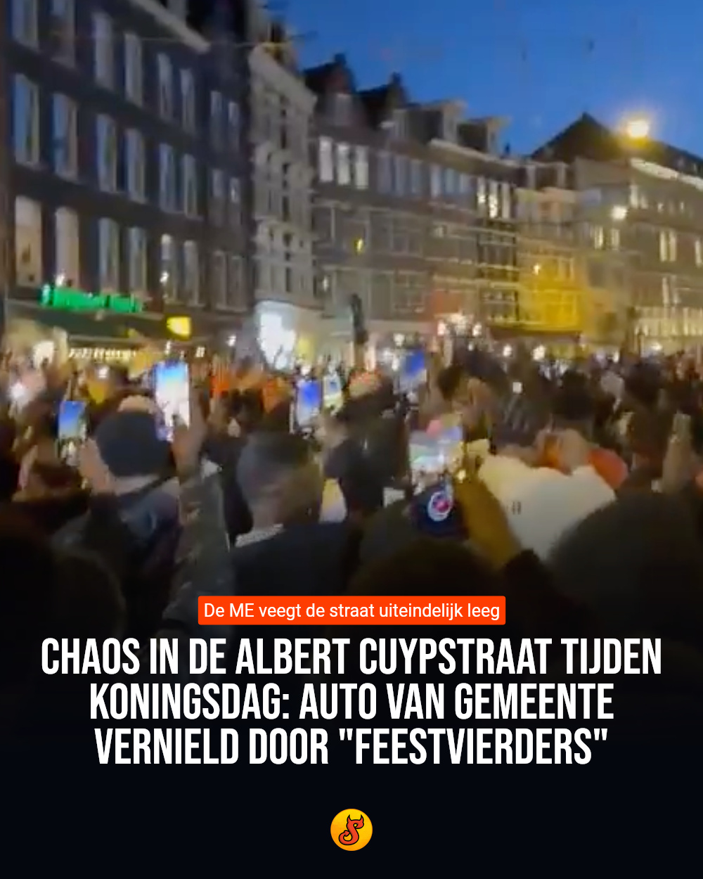 Chaos in de Albert Cuypstraat tijden Koningsdag: auto van gemeente vernield door "feestvierders"