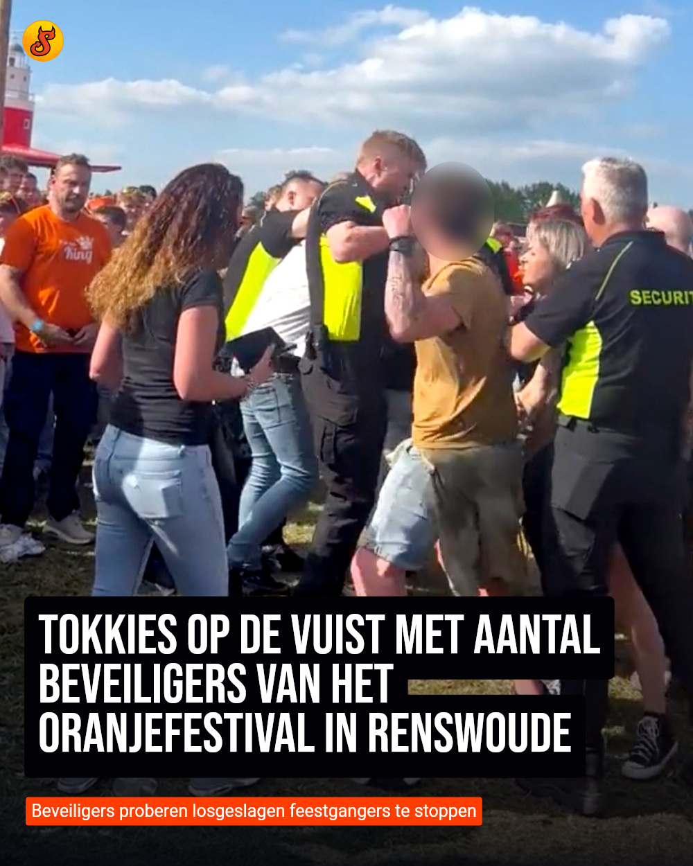 Tokkies op de vuist met aantal beveiligers van het Oranjefestival in Renswoude
