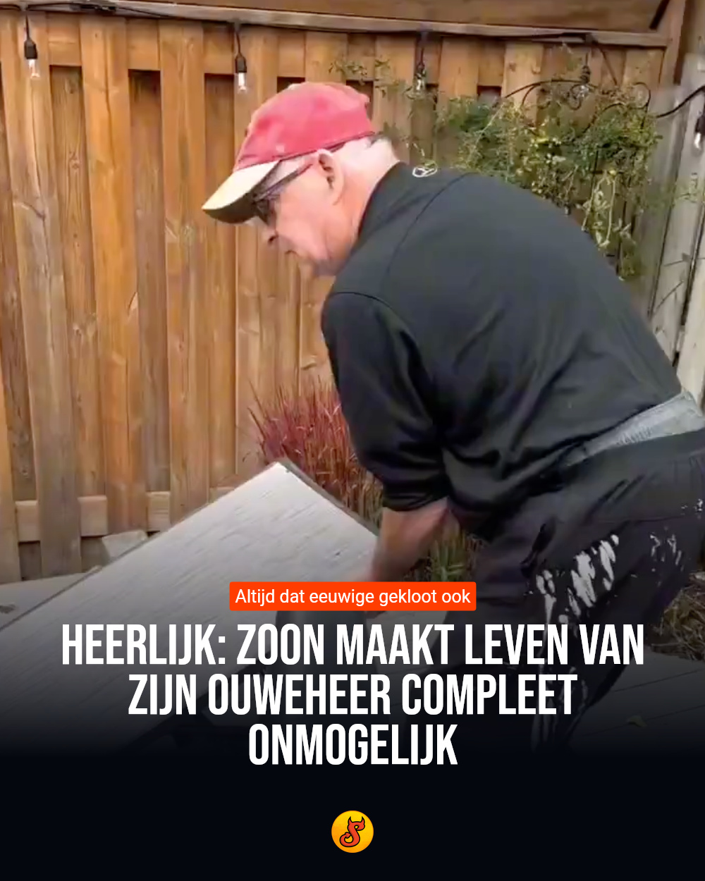 Heerlijk: Zoon maakt leven van zijn ouweheer compleet onmogelijk