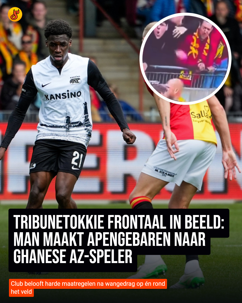 Tribunetokkie frontaal in beeld: man maakt apengebaren naar Ghanese AZ-speler