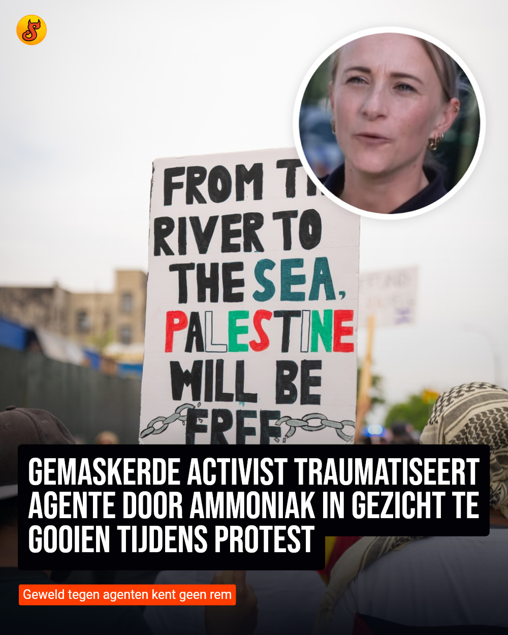 Gemaskerde activist traumatiseert agente door ammoniak in gezicht te gooien tijdens protest