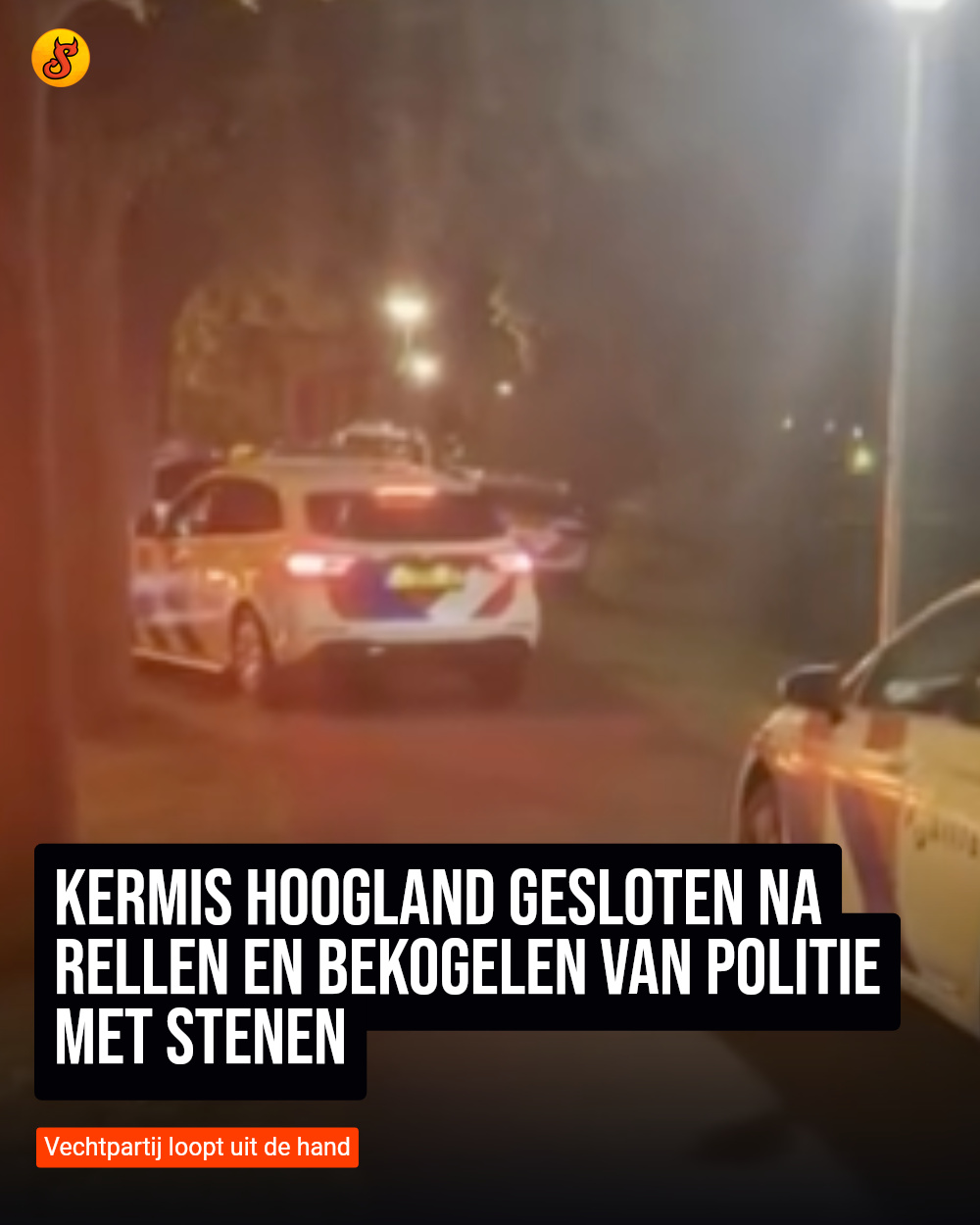 Kermis Hoogland gesloten na rellen en bekogelen van politie met stenen