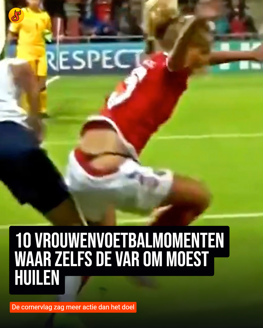 10 vrouwenvoetbalmomenten waar zelfs de VAR om moest huilen