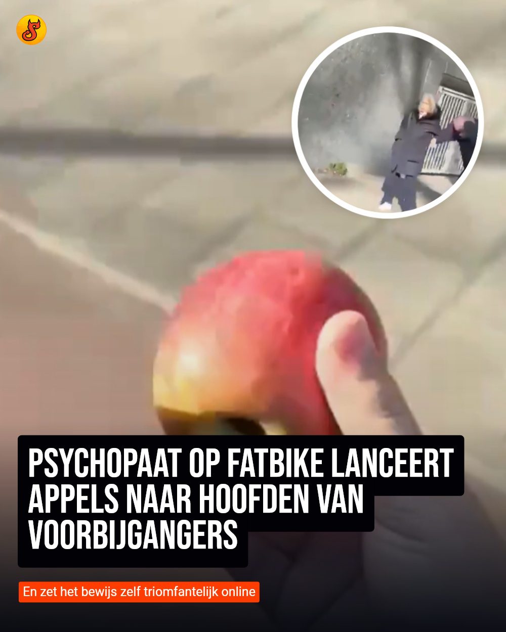 Psychopaat op fatbike lanceert appels naar hoofden van voorbijgangers