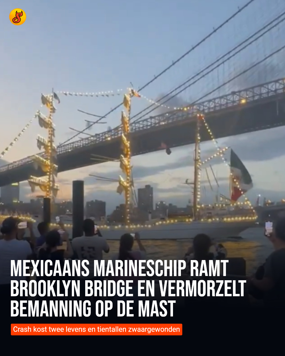 Mexicaans marineschip ramt Brooklyn Bridge en vermorzelt bemanning op de mast