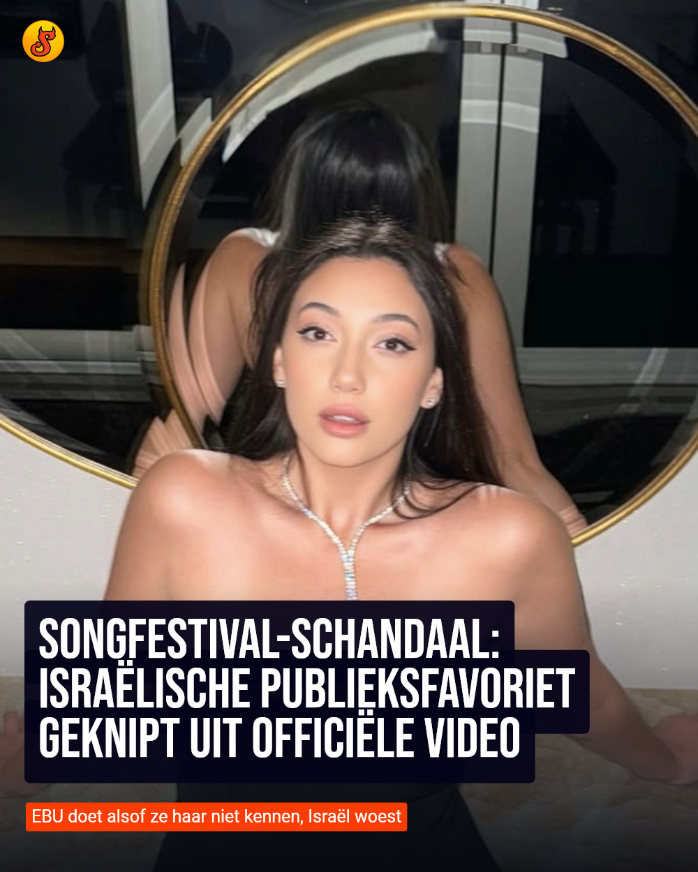 Songfestival-schandaal: Israëlische publieksfavoriet geknipt uit officiële video