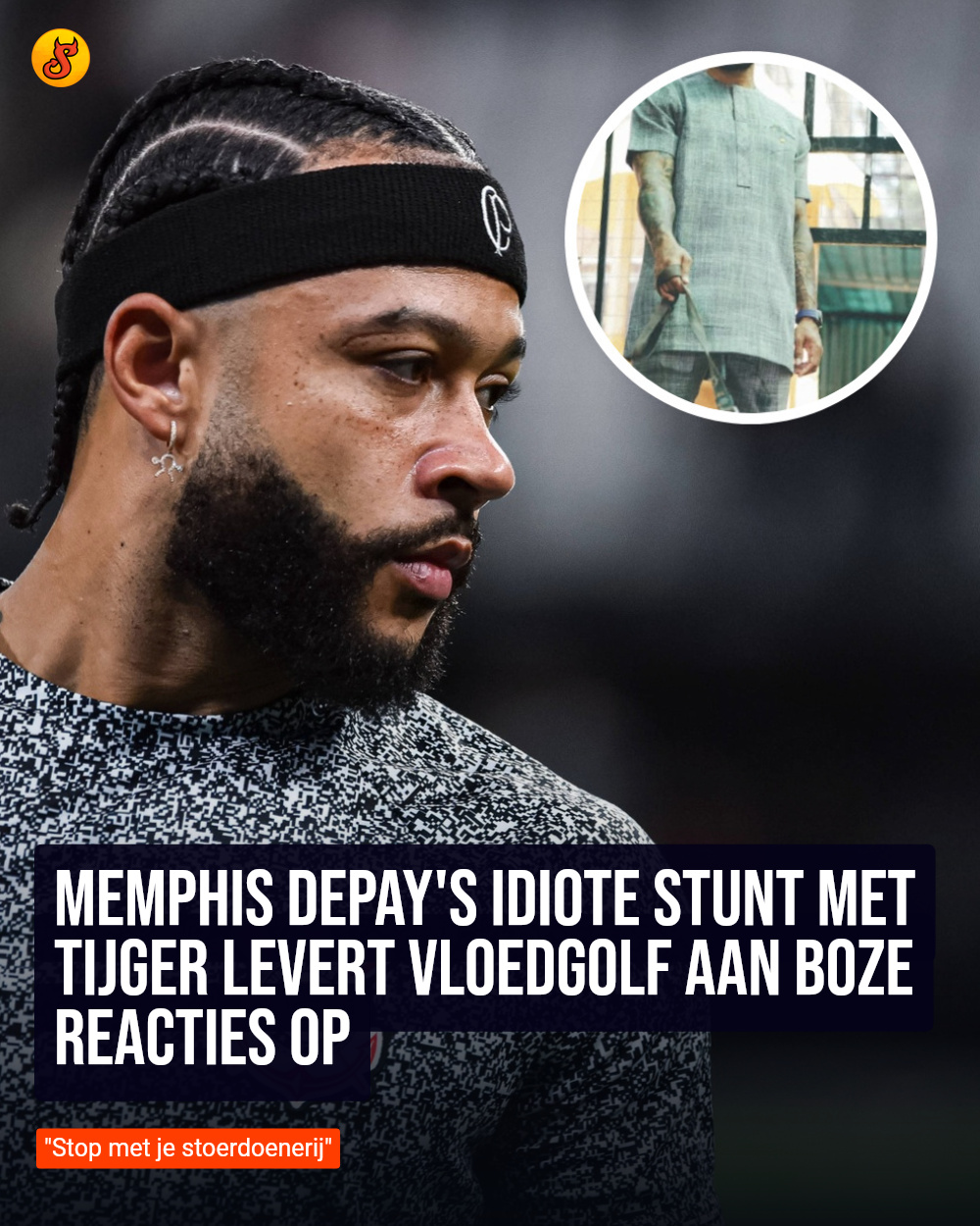 Memphis Depay's idiote stunt met tijger levert vloedgolf aan boze reacties op