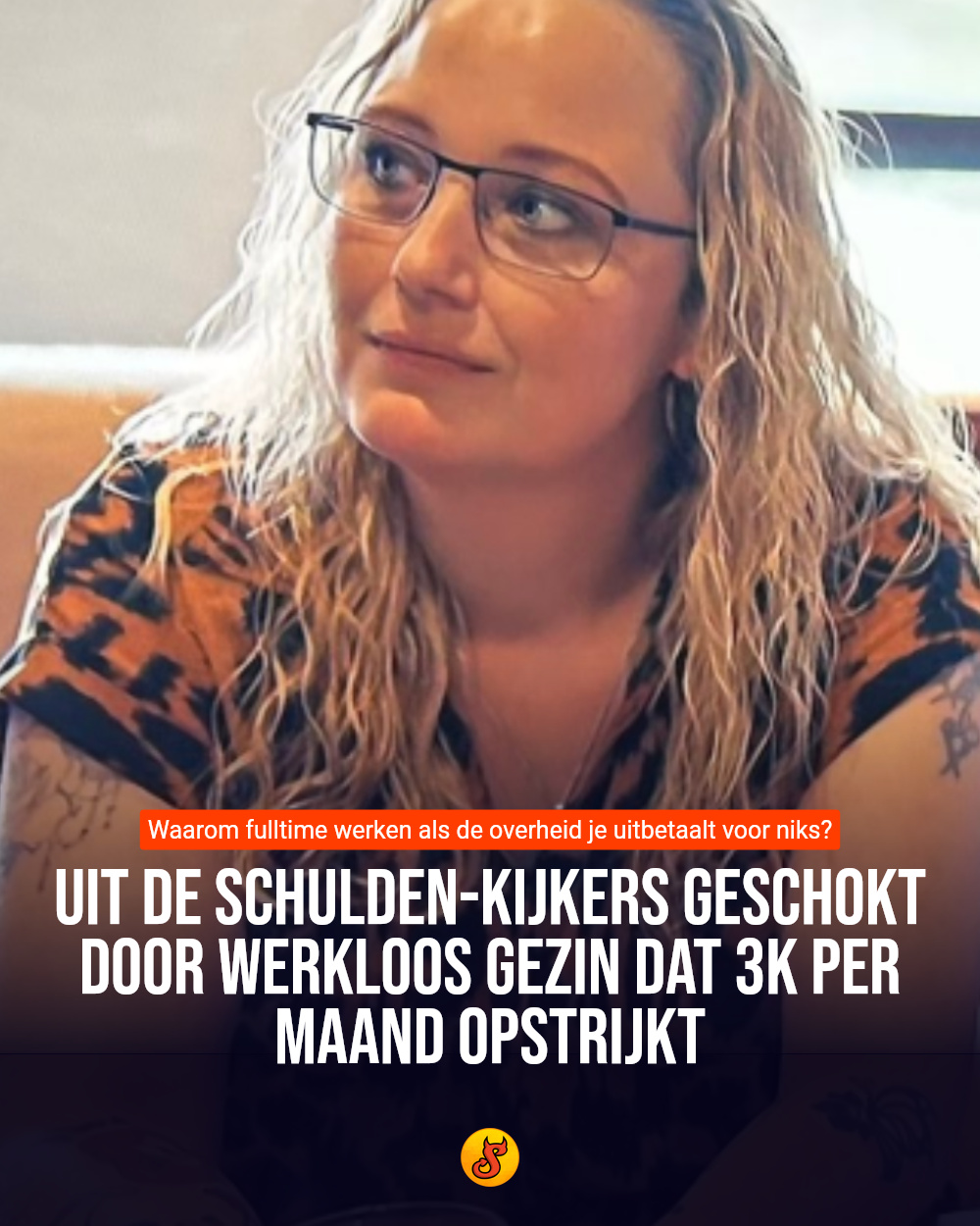 Uit de Schulden-kijkers geschokt door werkloos gezin dat 3K per maand opstrijkt