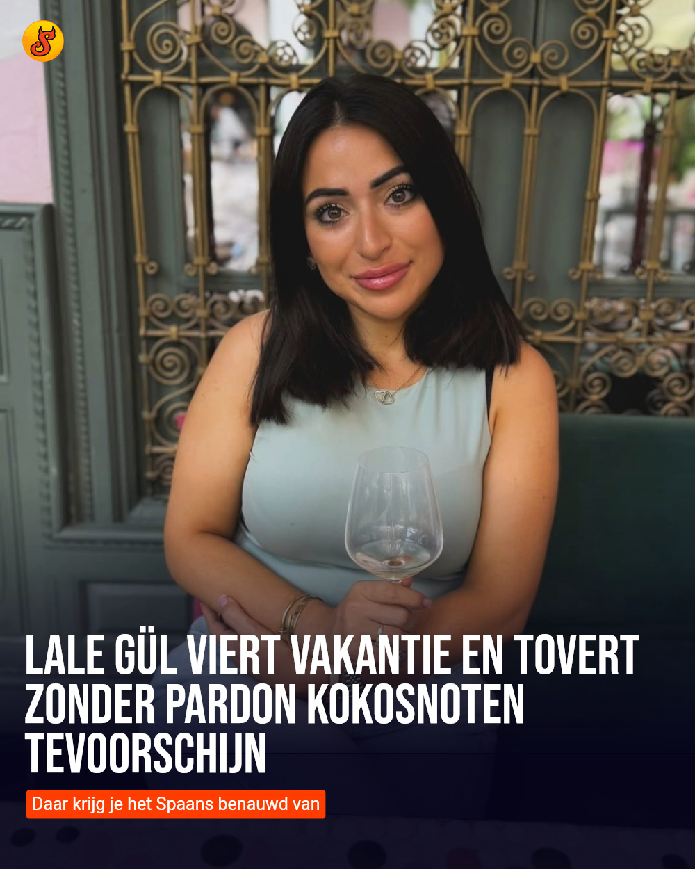Lale Gül viert vakantie en tovert zonder pardon kokosnoten tevoorschijn
