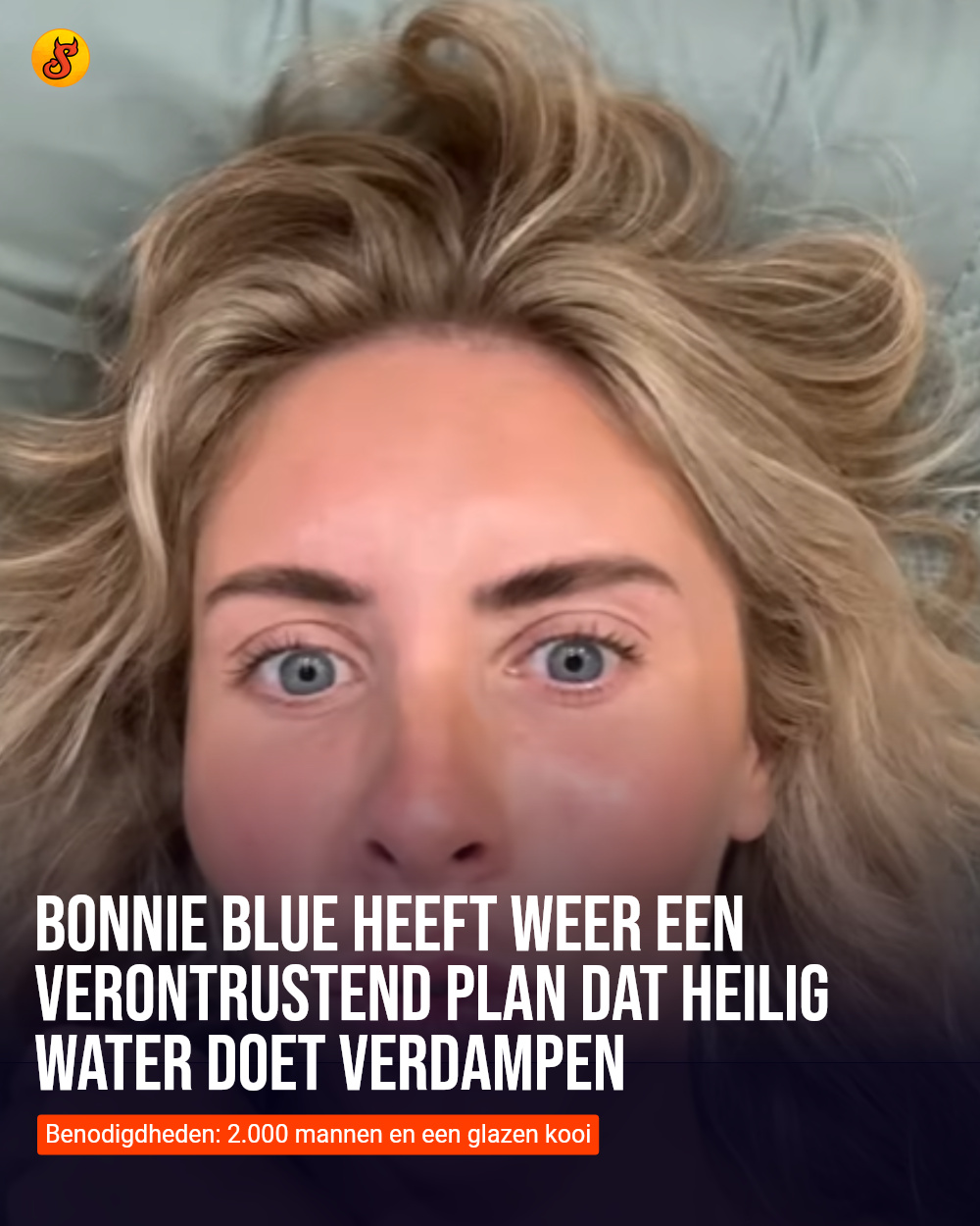 Bonnie Blue heeft weer een verontrustend plan dat heilig water doet verdampen
