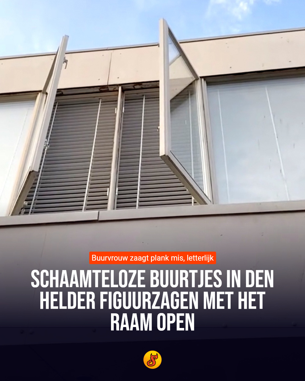 Schaamteloze buurtjes in Den Helder figuurzagen met het raam open