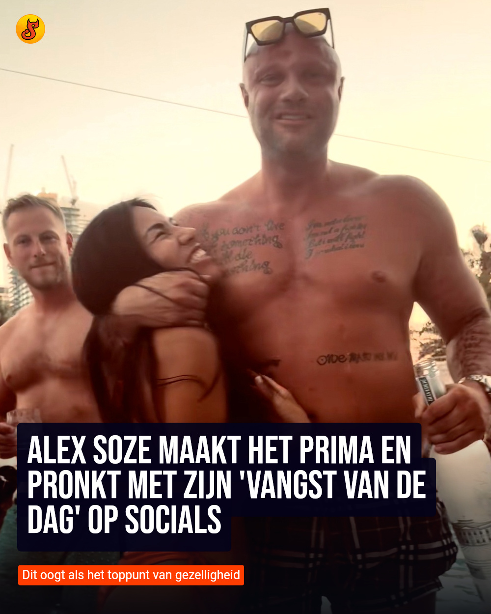 Alex Soze maakt het prima en pronkt met zijn 'vangst van de dag' op socials
