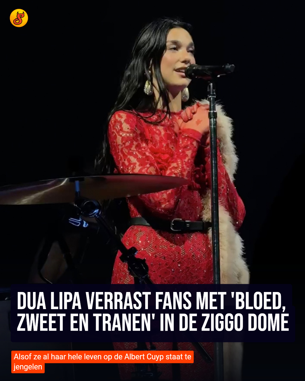 Dua Lipa verrast fans met 'Bloed, zweet en tranen' in de Ziggo Dome