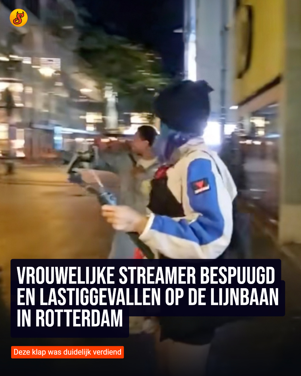 Vrouwelijke streamer bespuugd en lastiggevallen op de Lijnbaan in Rotterdam