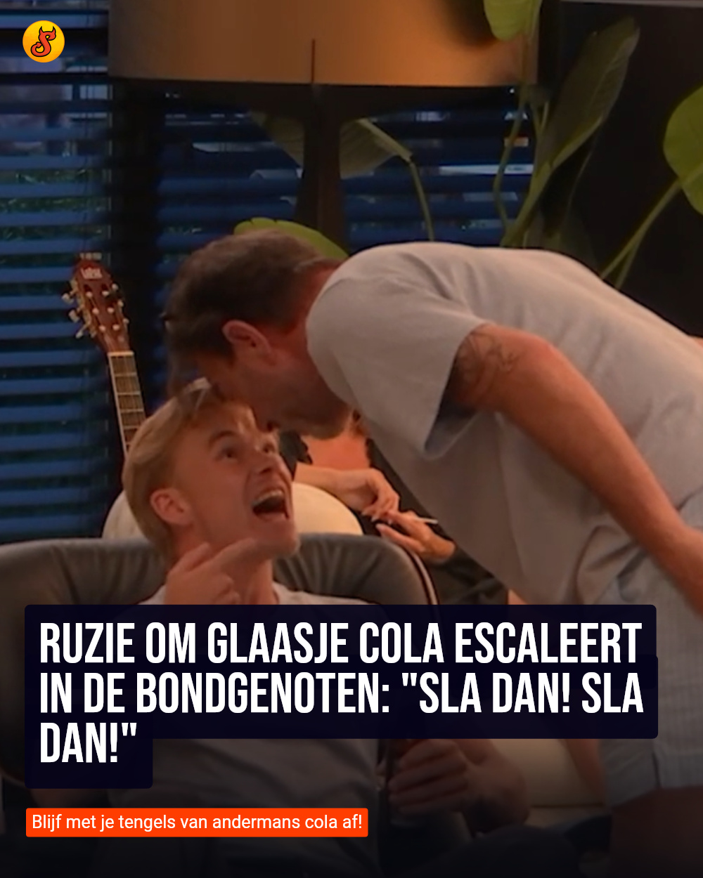 Ruzie om glaasje cola escaleert in De Bondgenoten: "Sla dan! Sla dan!"