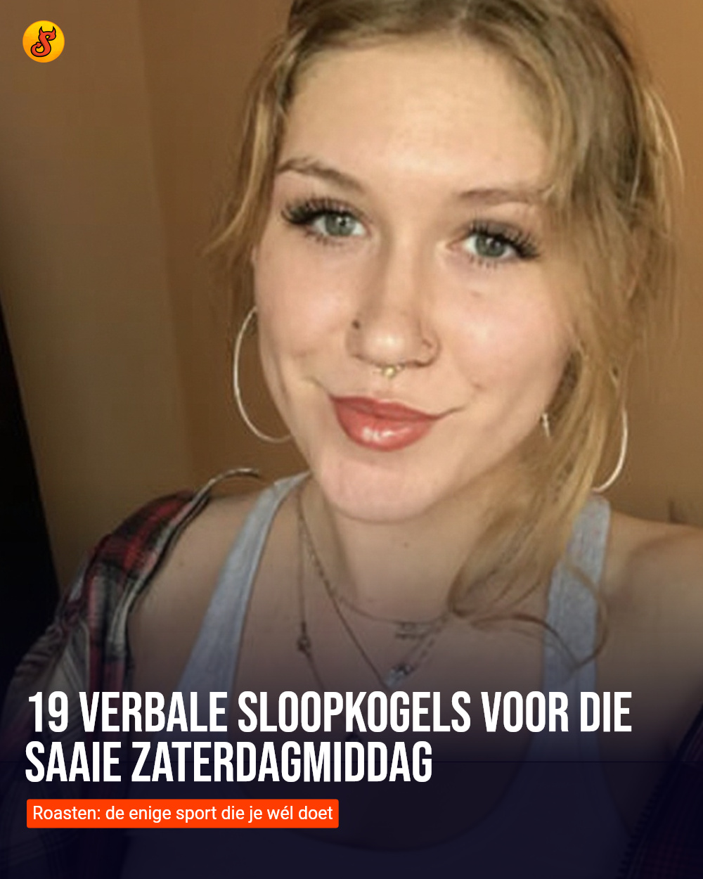 19 verbale sloopkogels voor die saaie zaterdagmiddag