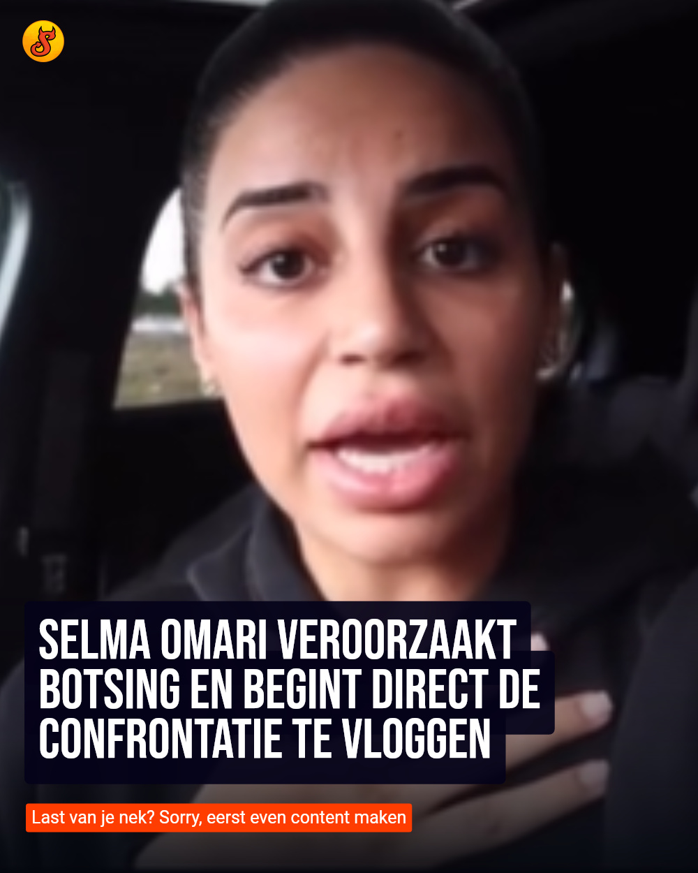 Selma Omari veroorzaakt botsing en begint direct de confrontatie te vloggen