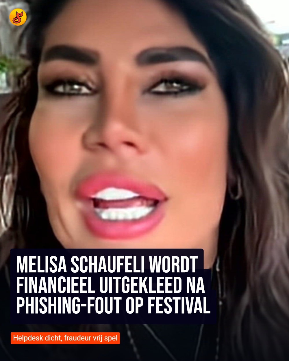 Melisa Schaufeli wordt financieel uitgekleed na phishing-fout op festival