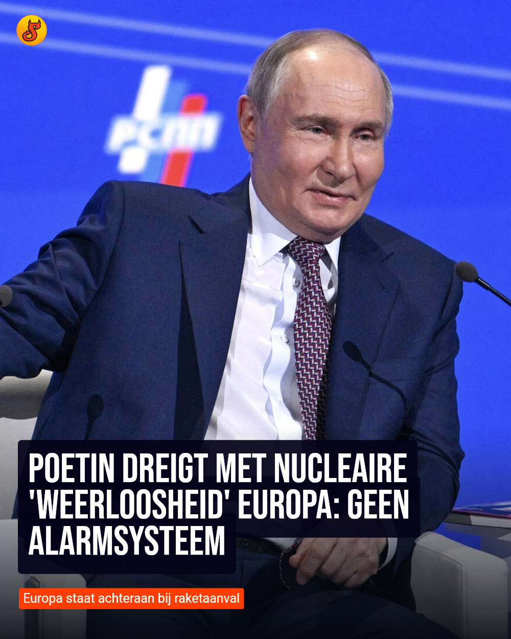 Poetin dreigt met nucleaire 'weerloosheid' Europa: geen alarmsysteem
