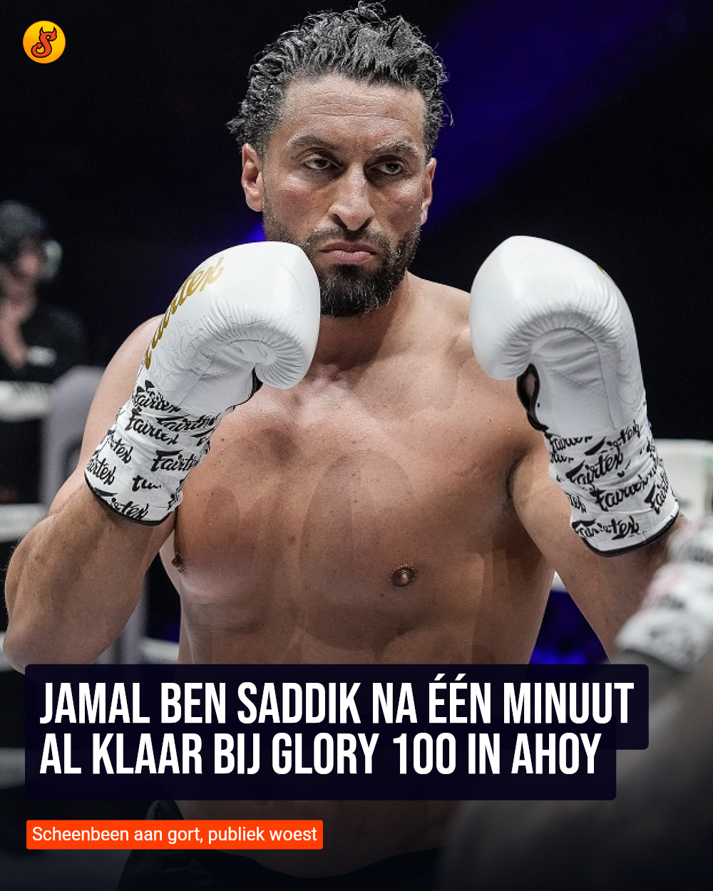 Jamal Ben Saddik na één minuut al klaar bij Glory 100 in Ahoy