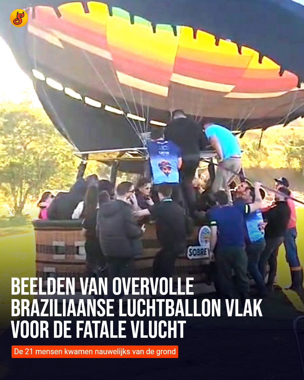 Beelden van overvolle Braziliaanse luchtballon vlak voor de fatale vlucht
