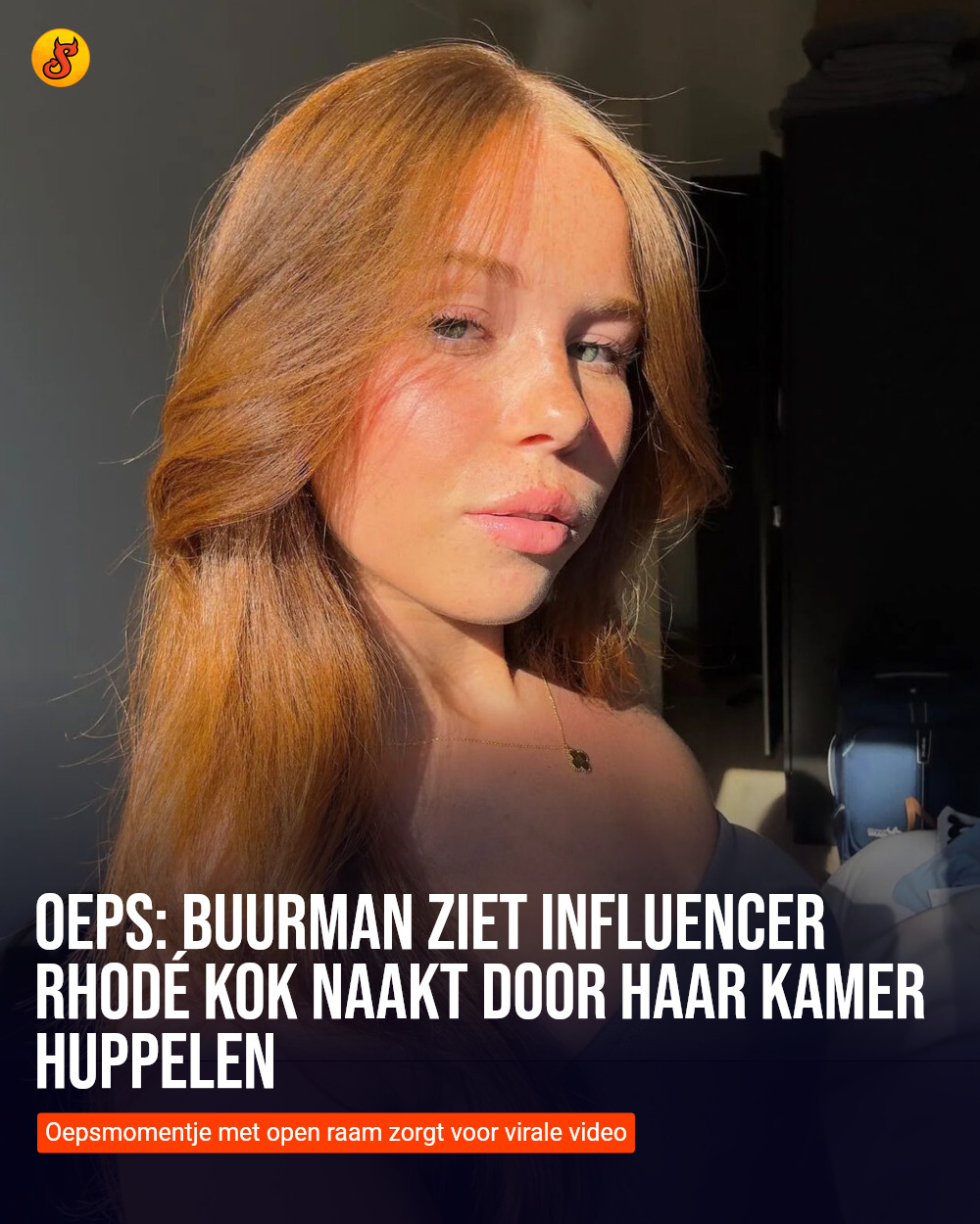 Oeps: Buurman ziet influencer Rhodé Kok naakt door haar kamer huppelen
