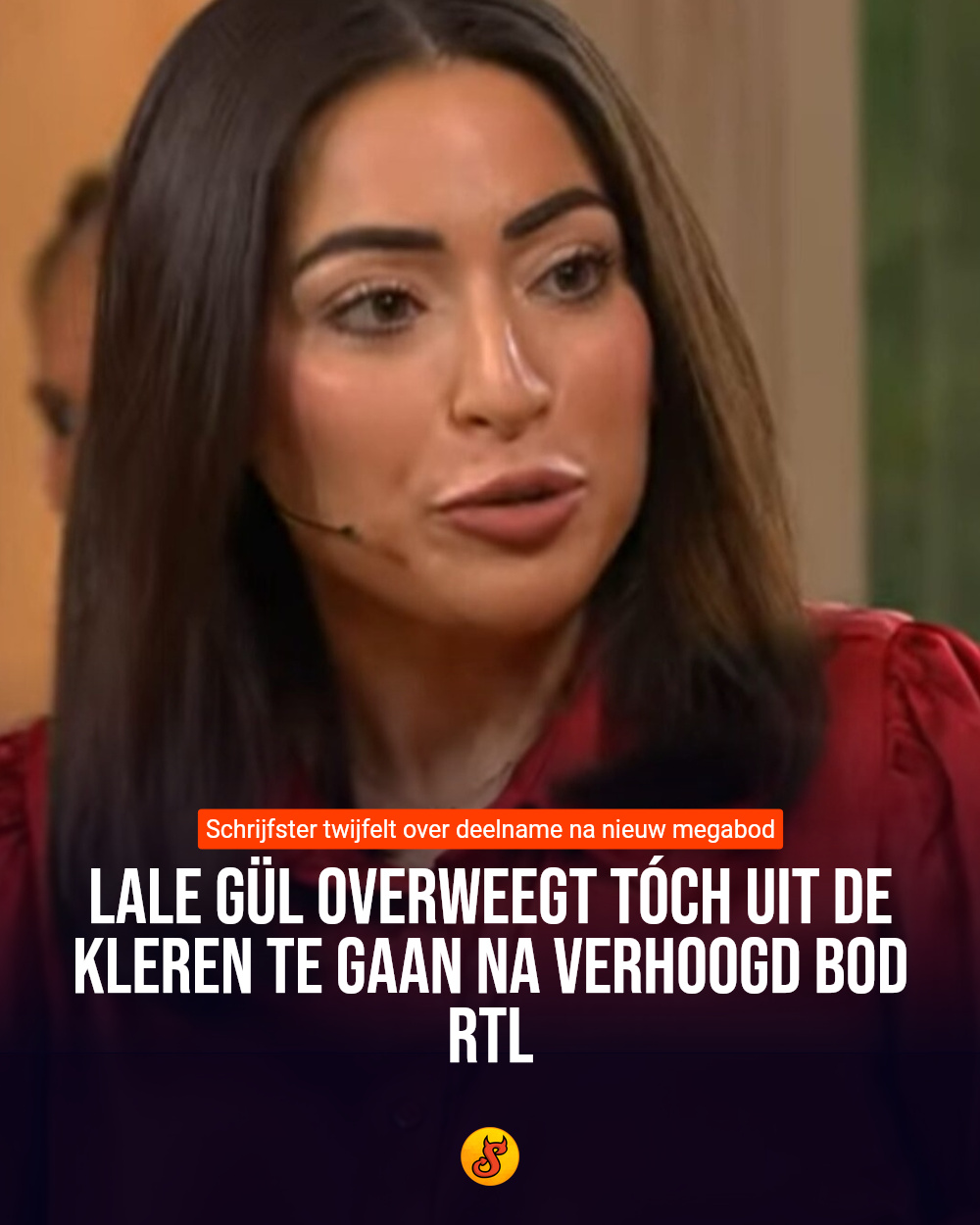 Lale Gül overweegt tóch uit de kleren te gaan na verhoogd bod RTL